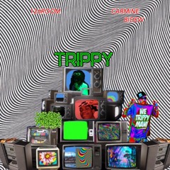 TRIPPY (Feat. Carmine Bidew)