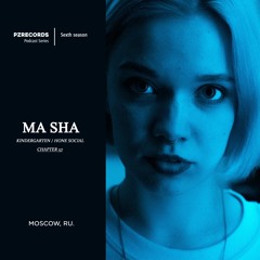 Ma Sha - [PZR057]- Exclusive Soviet Mix