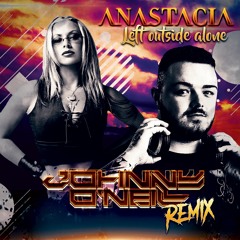 Anastacia - Left Outside Alone (Johnny O'Neill Remix)