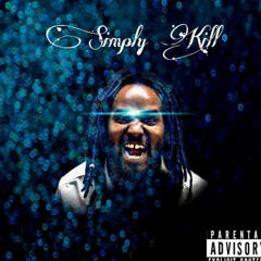 Simply Kill - Reaper Out My Body