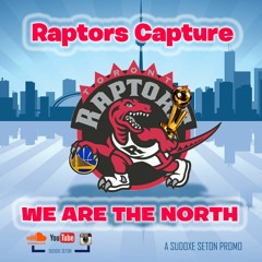 Raptors Capture - We are the Noth