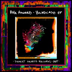 Dale Howard - Headcase (Original Mix)