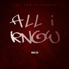 NiNo Zav- All I Know