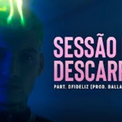 Filipe Ret part. Dfideliz - Sessão do Descarrego