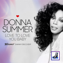 [FREE DL] Donna Summer - Love to Love You (Mr. Bootsauce Swanky Disco Edit)