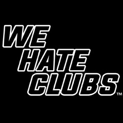 We Hate Clubs Vol. II [Mixed by 1981Tokyo]