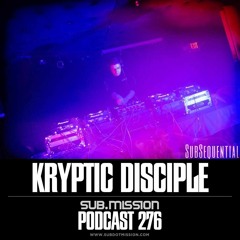 Kryptic Disciple - Sub.Mission Podcast