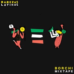 Borchi - Mixtape Rarezas Latinas Club Terminal