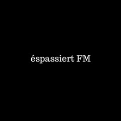 éspassiert FM