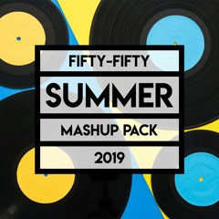 fifty-fifty Summer 2019 Mashup Pack (FREE DOWNLOAD)