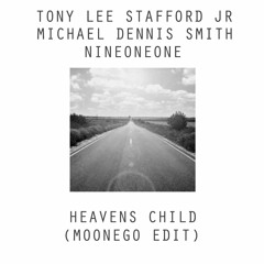 Tony Lee Stafford Jr & Michael Dennis Smith & Nineoneone - Heavens Child (Moonego Edit)