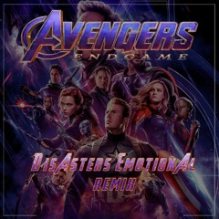 Avengers Endgame (Disasters Emotional Remix)