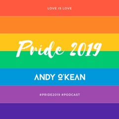 Pride 2019 Love Is Love - Dj Andy O'Kean