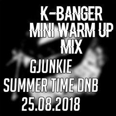 KBanger x Gjunkie Summer Time [Warm Up Mix] x 2018