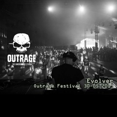 Evolver - Outrage Festival 30-05-2019