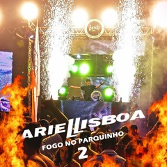 Ariel Lisboa - Fogo No Parquinho 2 ((( FREE DOWNLOAD )))