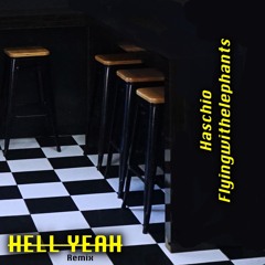 H E L L   Y E A H   R E M I X