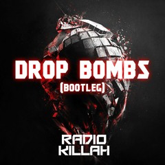 Radio Killah - Drop Bombs (bootleg)
