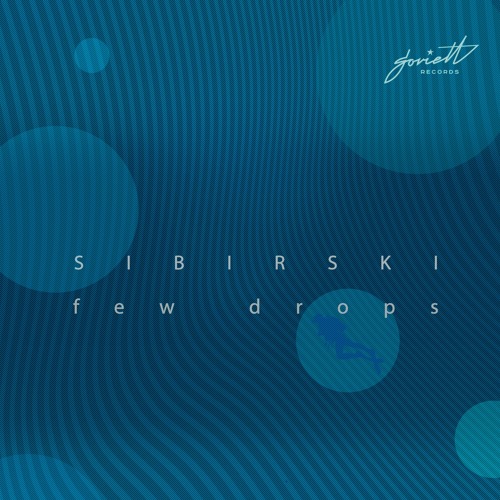 Sibirski - Few Drops [SOV091] by Soviett Records on SoundCloud ...