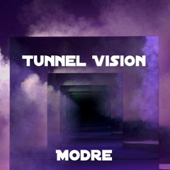 TUNNEL VISION