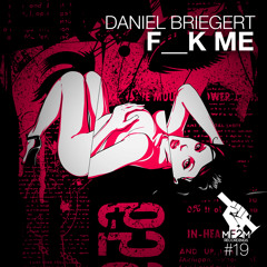 Daniel Briegert - F__k Me (Alternate Mix)