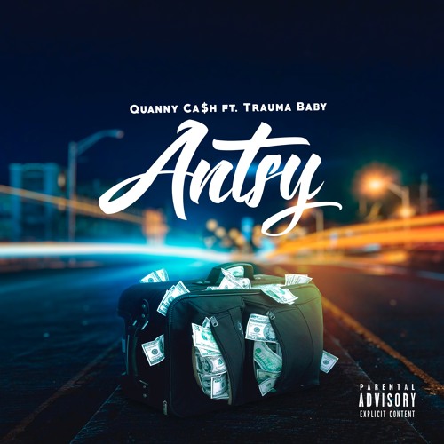 Antsy ft Trauma baby