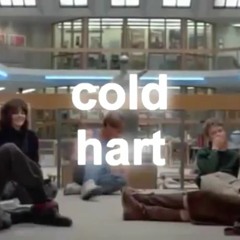 Cold Hart - Boys Just Wanna Smok3 Blunts
