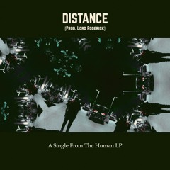 "Distance" [Prod.Lord Roderick]