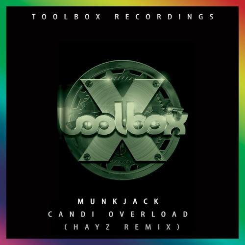 Munkjack - Candi Overload Hayz Remix (Jan 2020)