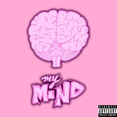 My Mind Pt. 1 (Feat. IC & Lando Tuesday) (Prod. Al Tree)