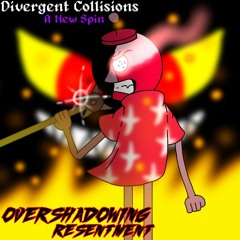 [Divergent Collisions: A New Spin] Overshadowing Resentment (Colorful Cover)