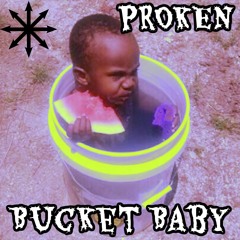 Bucket Baby