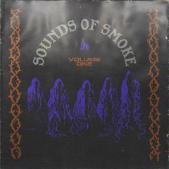 SOUNDS OF SMOKE - VOL 1 DEMOS