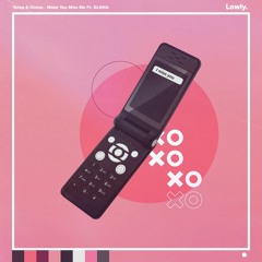 yetep & Olmos feat. GLNNA - Make You Miss Me