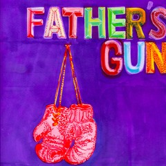 Father's Gun (prod. by Mike Irish)