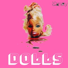 DOLLS (Prod. Scottie Flame$)