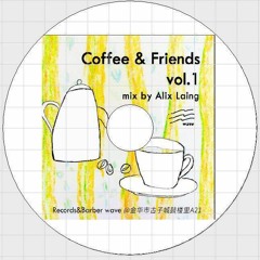 Coffee & Friends Vol.1 - Alix Laing