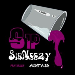 SirNeezy - Sip Ft. AMCFAME (prod. Penacho)