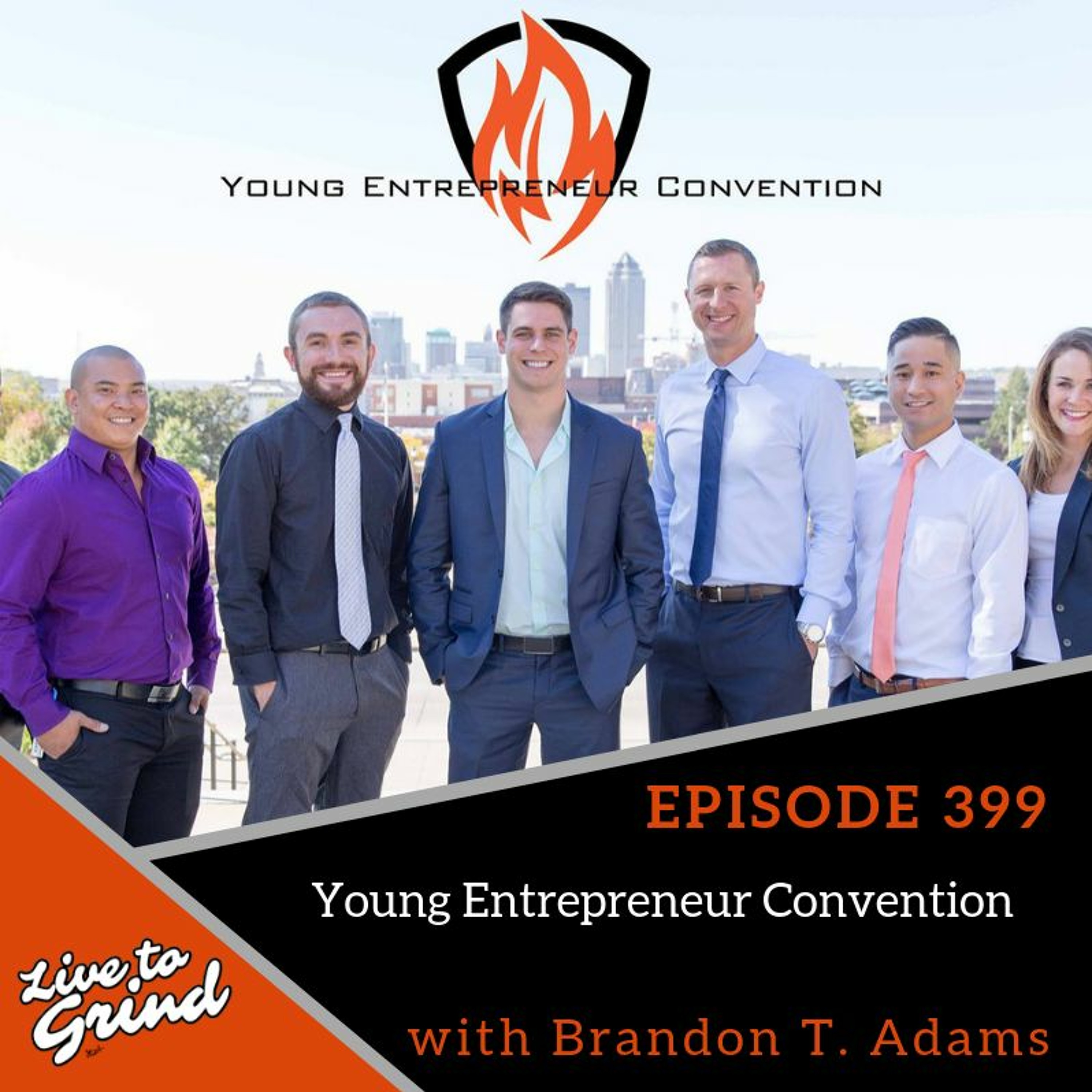 Ep 399 Young Entrepreneur Convention With Brandon T. Adams episode artwork
