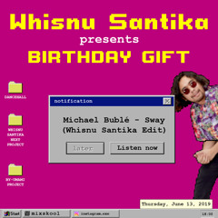 Michael Bublé - Sway (Whisnu Santika Edit)