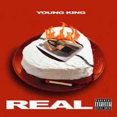 Young King “Real” (Official Audio)