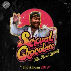 Hard Effectz - "Sexual Chocolate" (Album)