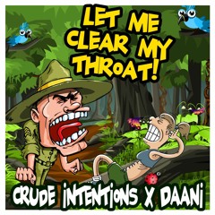 DJ Kool - Let Me Clear My Throat (Crude Intentions X Daani Bootleg) [FREE RELEASE]