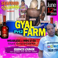 GAL FARM PT. 2 (SEAFOOD WEDNESDAY)raw
