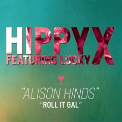 Alison Hinds (Roll It Gal) feat. Lucky