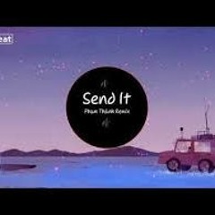Send It Remix - Austin Mahone (Phạm Thành Mix)