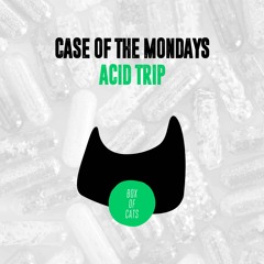 Case Of The Mondays - Feels Good (BOC068)