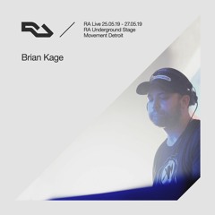 RA Live: 2019.05.25 - Brian Kage, Movement Detroit, USA