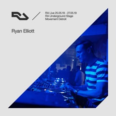 RA Live: 2019.05.26 - Ryan Elliott, Movement Detroit, USA