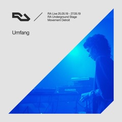 RA Live: 2019.05.25 - Umfang, Movement Detroit, USA